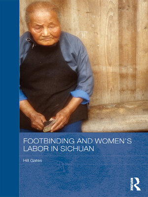 cover image of Footbinding and Women's Labor in Sichuan